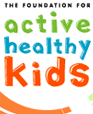 The Foundation for Active Healthy Kids